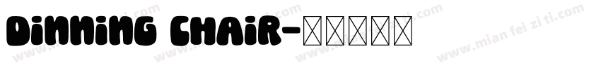 dinning chair字体转换